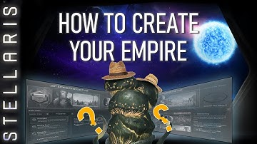 Stellaris | How to create your Empire | Featuring @A_Spec