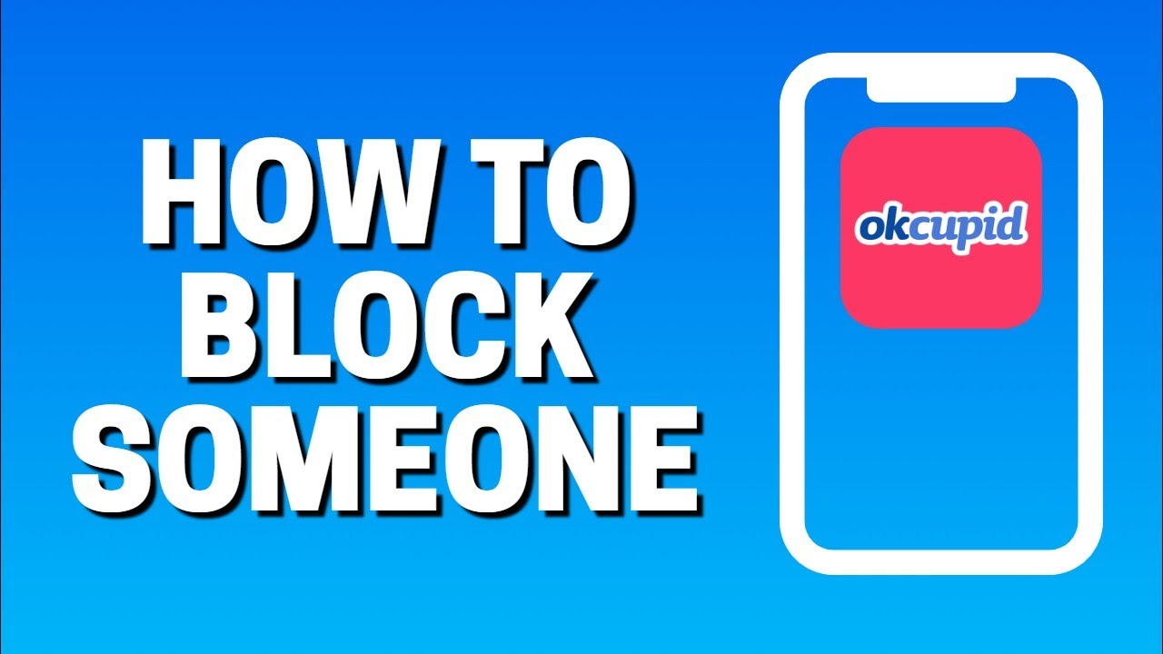 How To Block Someone In Okcupid