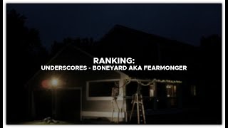 Ranking: Underscores - Boneyard Aka Fearmonger