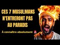 Les 7 types de musulmans qui nentreront pas au paradis 