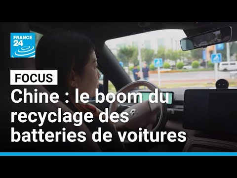 Voitures électriques en Chine : le boom du recyclage des batteries • FRANCE 24