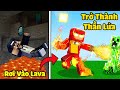 bqThanh Rơi Vào Dung Nham Rồi Trở Thành THẦN LỬA Trong Minecraft ! (Người Điều Khiển Lửa)