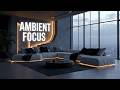 Ambient music for focus | Instrumental study music &amp; Background concentration music | 2026