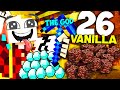 SERIE VANILLA - 5 ORE DI SCAVO.. SIAMO SCHIFOSAMENTE RICCHI ADESSO !! #26