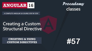 #57 Custom Structural Directive | Creating & Using Custom Directive |A Complete Angular Course