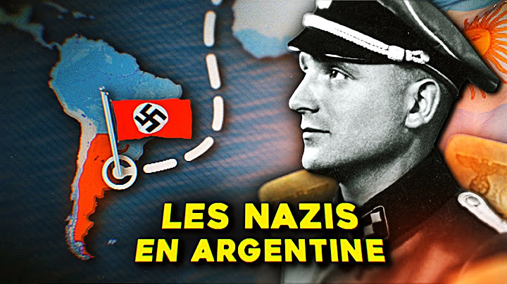 Pourquoi autant de NAZIS ont fui en Argentine ?