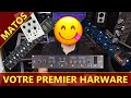 Bien choisir votre premier hardware