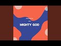 Mighty god