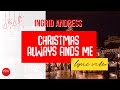 Ingrid Andress // Christmas Always Finds Me (Lyric Video)