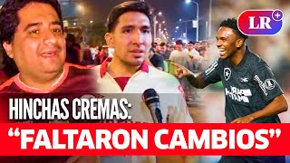 HINCHAS de UNIVERSITARIO REACCIONAN tras CAER 1-0 ante BOTAFOGO: “Faltaron CAMBIOS” | #LR