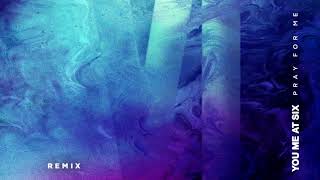 You Me At Six - Pray For Me (Alexis Troy Remix) (Official Audio)