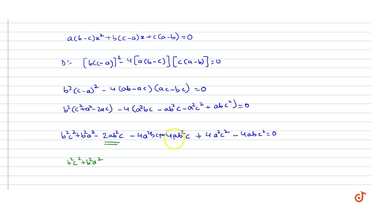 If The Roots Of A B C X 2 B C A X C A B 0 Are Equal Then 1 A 1 B 1 C Youtube