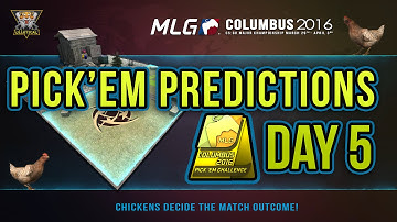 CS:GO | MLG Columbus 2016 - Pick’Em Challenge! - Day 5 Predictions with Chickens!