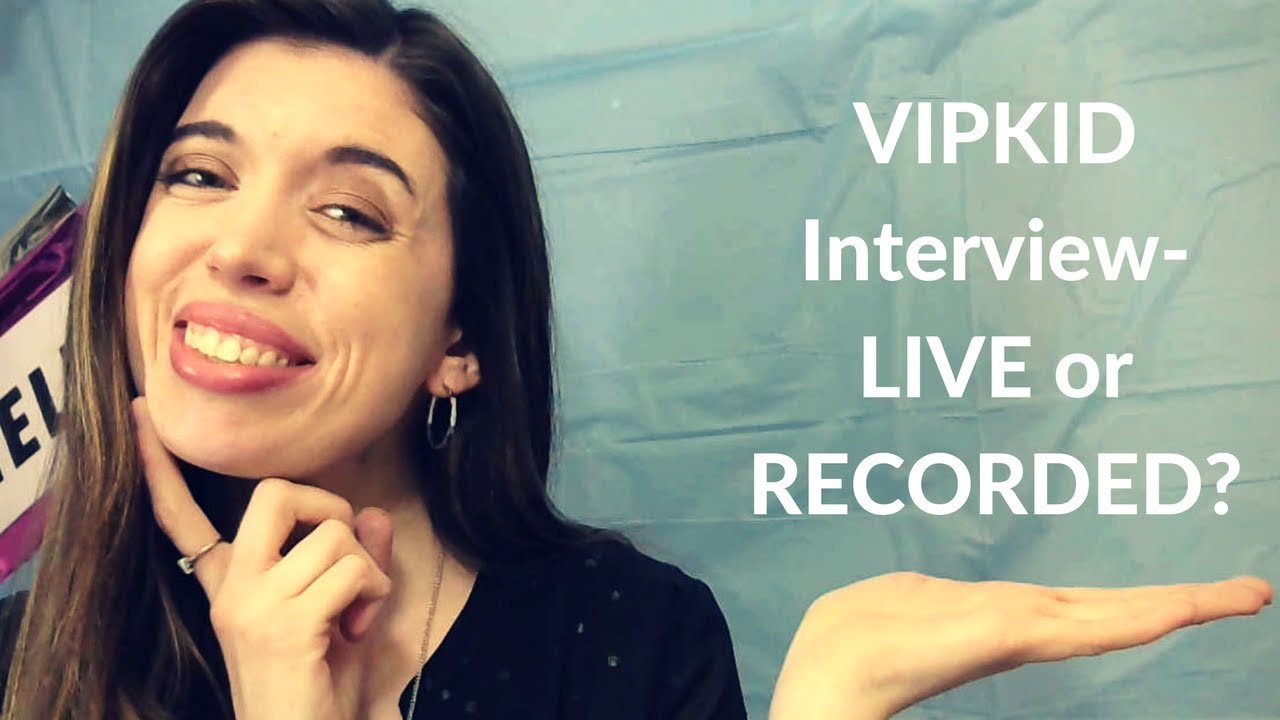 VIPKID Interview Demo- Recorded or Live? - YouTube