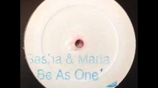 Sasha & Maria - Be As One (HQ)