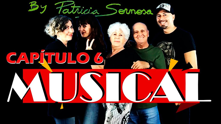 CAPÍTULO 6: ¿MUSICAL?