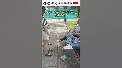 Thực hành tiếng Anh trong Sài Gòn #shorts