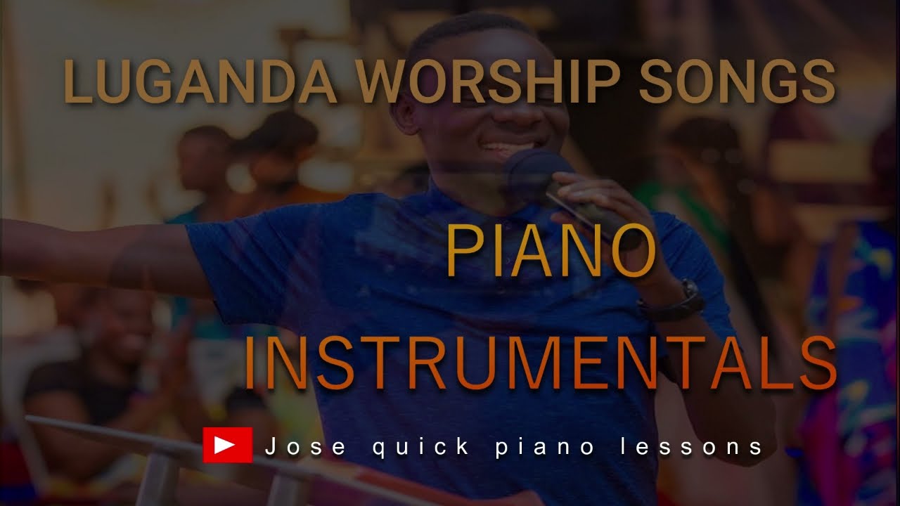 A Collection of  ugandan Worship Gospel Piano Instrumental Songs  luganda worship  prayermood