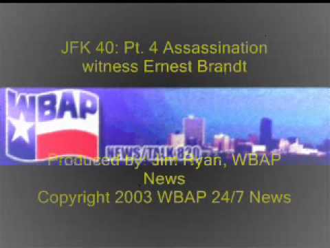 JFK 40: Forty People, Forty Stories pt. 4 Assassination witness Ernest Brandt