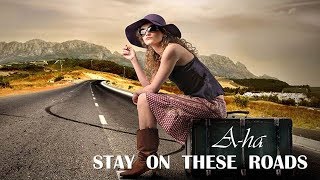 Stay On These Roads A-ha (TRADUÇÃO) HD (Lyrics Video) chords