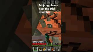 pliss nerf the trial chamber!!#minecraft #trialchamber #minecraftshorts