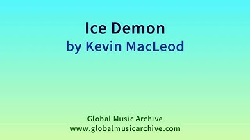 Ice Demon by Kevin MacLeod 1 HOUR