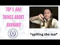 What I DIDN'T LIKE about going to BARNARD College, Columbia University | a Senior's Review