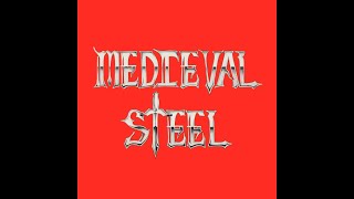 Medieval Steel - Medieval Steel (1984 • Full EP)