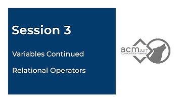 Session 3 - Relational Operators, Variables Continued | Programming with C | ACM JUIT