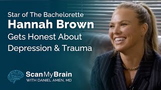 Star of The Bachelorette Hannah Brown Gets Honest About Depression & Trauma