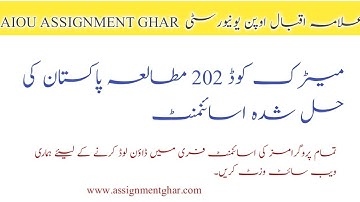 AIOU Matric Code 202 Solved Assignment Spring 2022 | Pakistan Studies Solved Assignment Spring 2022|