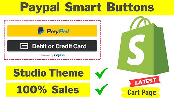 Studio Theme - How to integrate PayPal Smart Buttons on Shopify Store | Boost Sales 100%