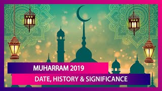 Muharram 2019: Date Of Observance, Importance And Key Facts About The 1st Month Of Islamic Calendar screenshot 4