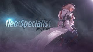 [Play Video] Neo: Specialist