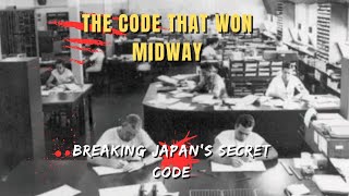 How Station Hypo Cracked Japan’s Secret Code | The Untold Story of Midway