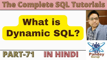 71.What is Dynamic SQL in SQL Server| Complete SQL Training by Pandey Guruji in Hindi