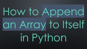 How to Append an Array to Itself in Python