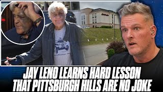 Jay Leno Learned How Serious Pittsburgh Hills Are, Falling On A Walk Bruising Face Pat Mcafee