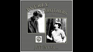 Watch Everly Brothers Just In Case video