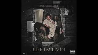 Yungeen Ace - I Can't (Life I'm Livin)