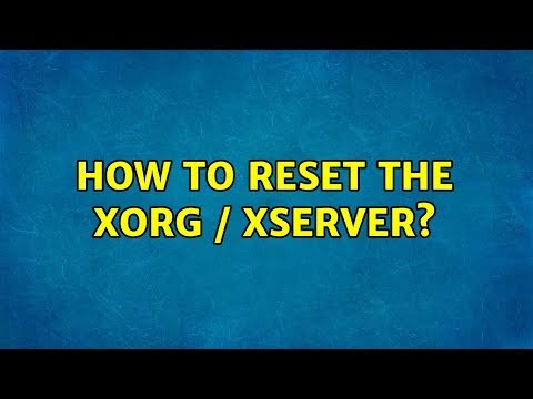 Ubuntu: How to reset the Xorg / xserver?