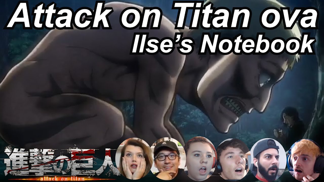 Attack On Titan Ova Ilse S Notebook Reactions Great Anime Reactors 進撃の巨人 イルゼの手帳 海外の反応 Youtube