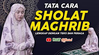 CARA MUDAH,.BELAJAR SHOLAT MAGHRIB 3 ROKAAT-LENGKAP TEKS VISUAL PERAGA