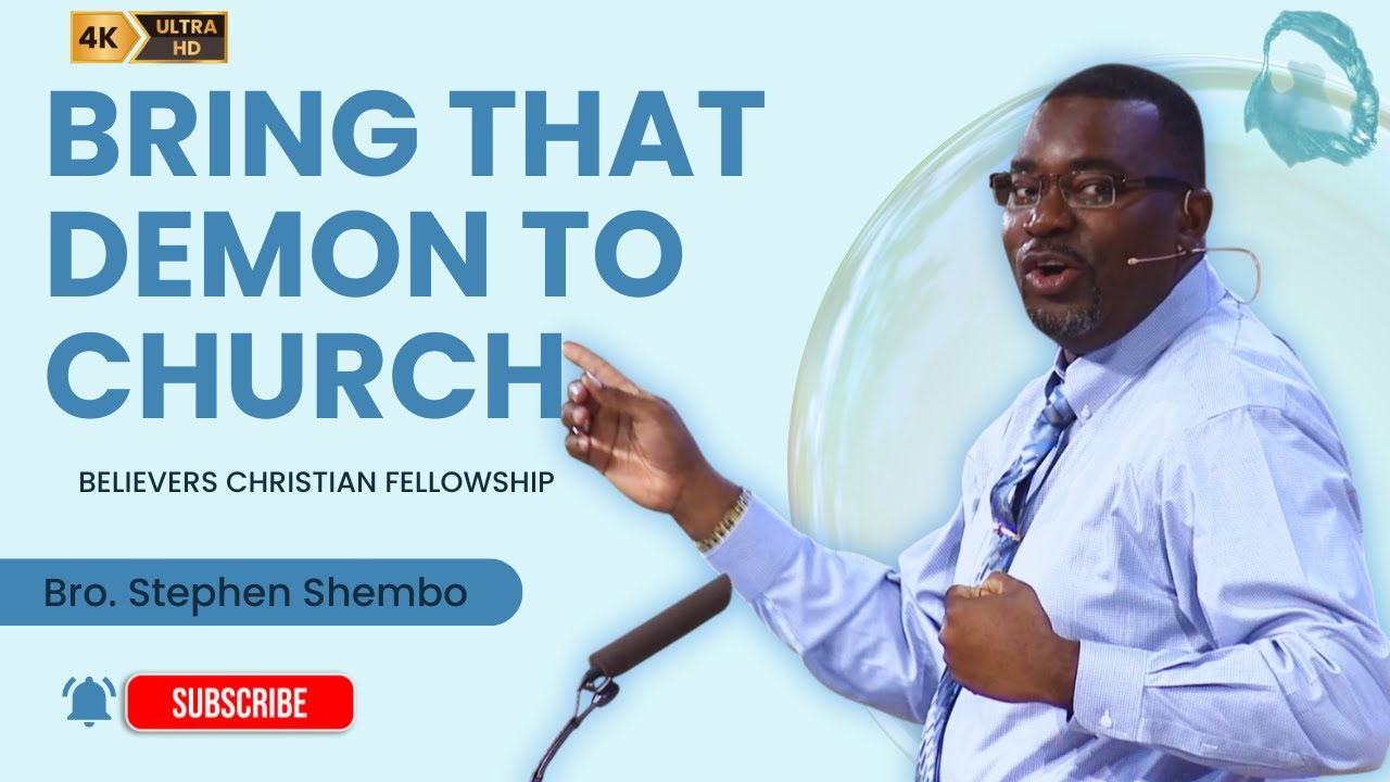 [Клип]BRING_THAT_DEMON_TO_CHURCH - BRO. STEPHEN_SHEMBO