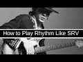 How to Play Rhythm Like Stevie Ray Vaughan!