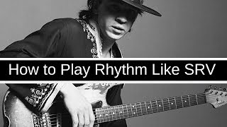 How to Play Rhythm Like Stevie Ray Vaughan!