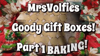 Goody Gift Boxes! Prt1 Baking!