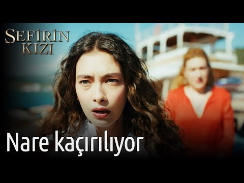 Sefirin Kızı 17. Bölüm (Sezon Finali) - Nare Kaçırılıyor