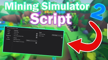 Mining Simulator 2 Script | ESP, Auto Farm, Anti AFK