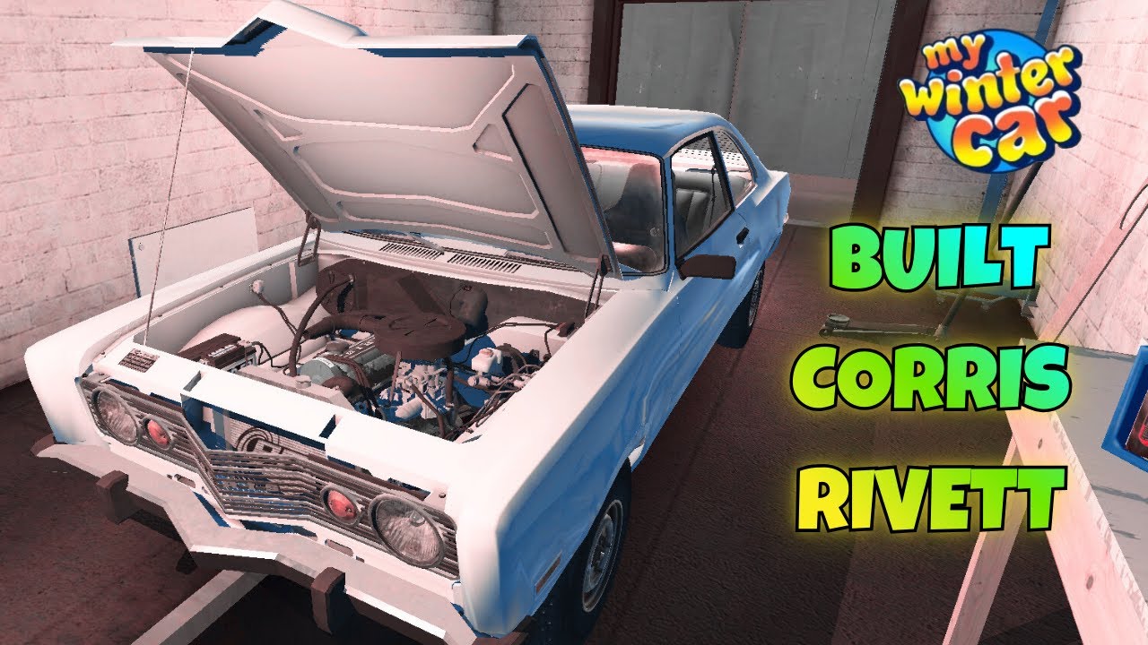 BUILT CORRIS RIVETT | DRIVE + HOW TO START CAR | My Winter Car 🚗 - YouTube